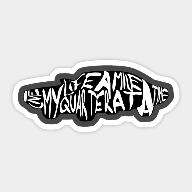 Fast and the Furious - I Live My Life A Quarter Mile At A Time Sticker by shellysom91